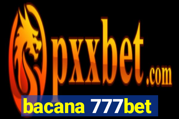 bacana 777bet